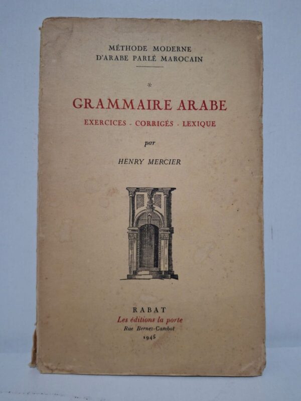 Cet ouvrage présente les قواعد essentielles de la grammaire arabe appliquées au dialecte marocain. Il propose de nombreux exercices accompagnés de leurs corrigés afin de faciliter l'apprentissage autonome. Un lexique complète l'ensemble pour enrichir le vocabulaire des apprenants. Destiné aux étudiants, enseignants et passionnés de langues, ce livre constitue une référence pédagogique de son époque.