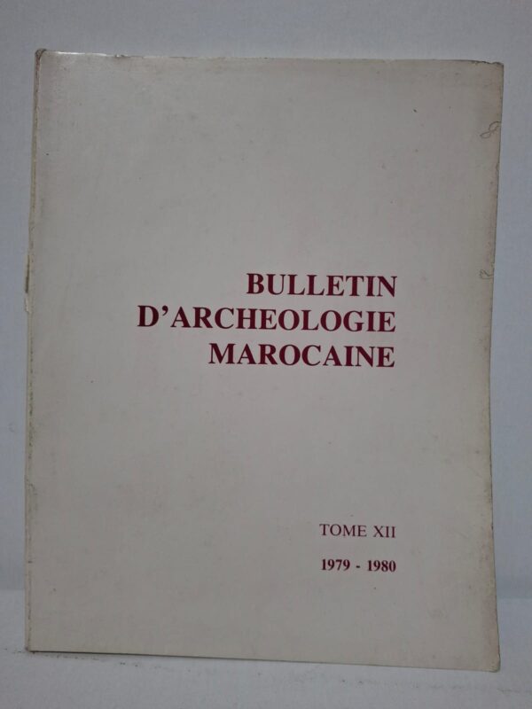 Ce douzième tome du Bulletin d’Archéologie Marocaine présente les résultats de recherches et de fouilles réalisées dans différentes régions du Maroc entre 1979 et 1980. Les contributions abordent des sites préhistoriques, antiques et islamiques, mettant en lumière la richesse du patrimoine national. Les auteurs analysent les découvertes archéologiques à travers des études détaillées, accompagnées de documents et d’illustrations scientifiques. L’ouvrage constitue une référence précieuse pour les historiens, archéologues et chercheurs intéressés par l’histoire ancienne et médiévale du Maroc.
