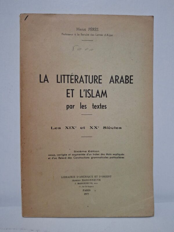Cet ouvrage réunit un ensemble de textes représentatifs de la littérature arabe des XIXᵉ et XXᵉ siècles. Henri Pérès y présente les grands courants intellectuels, religieux et littéraires qui ont marqué le monde arabe contemporain. Les textes sélectionnés permettent d’étudier à la fois la langue, le style et les transformations culturelles de cette période. Enrichi d’un index et de notes grammaticales, ce livre constitue un outil précieux pour les étudiants et les chercheurs en littérature arabe et en études islamiques.