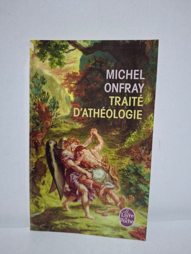 Traité d'athéologie - Michel Onfray