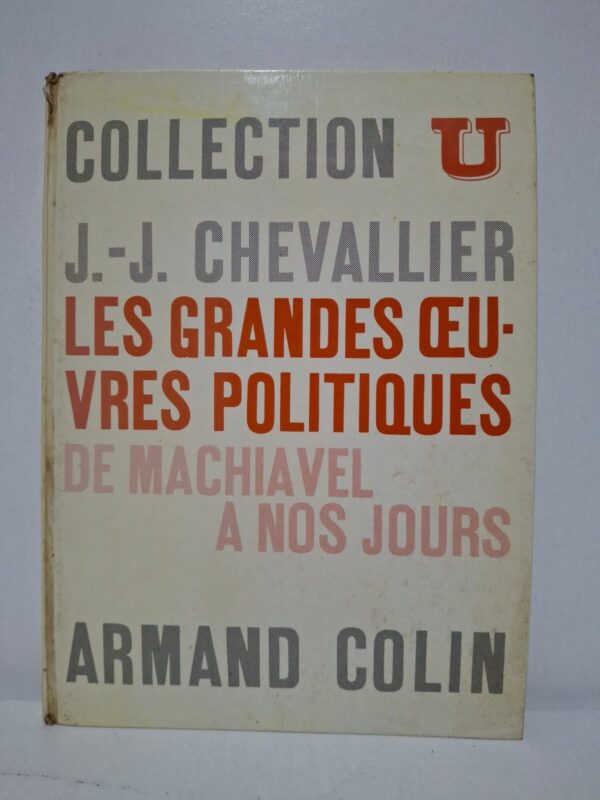 Ce livre présente les principales doctrines politiques développées depuis Machiavel jusqu’à l’époque contemporaine. Jean-Jacques Chevallier analyse les idées des grands penseurs qui ont marqué l’histoire politique et institutionnelle. L’ouvrage met en lumière l’influence de leurs théories sur l’organisation des États et des sociétés modernes. Il constitue une synthèse claire et pédagogique destinée aux étudiants, enseignants et passionnés de science politique.