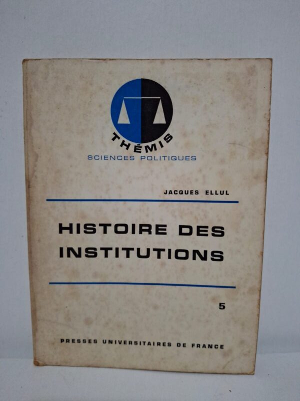 Ce livre retrace le développement des institutions depuis leurs origines jusqu’aux formes modernes de l’organisation politique. Jacques Ellul analyse les structures du pouvoir, les systèmes administratifs et les transformations de l’État au fil des siècles. L’ouvrage met en lumière les liens entre les évolutions sociales, économiques et juridiques et la naissance des institutions contemporaines. Destiné aux étudiants en droit et en sciences politiques, il constitue une référence pour comprendre l’histoire institutionnelle.