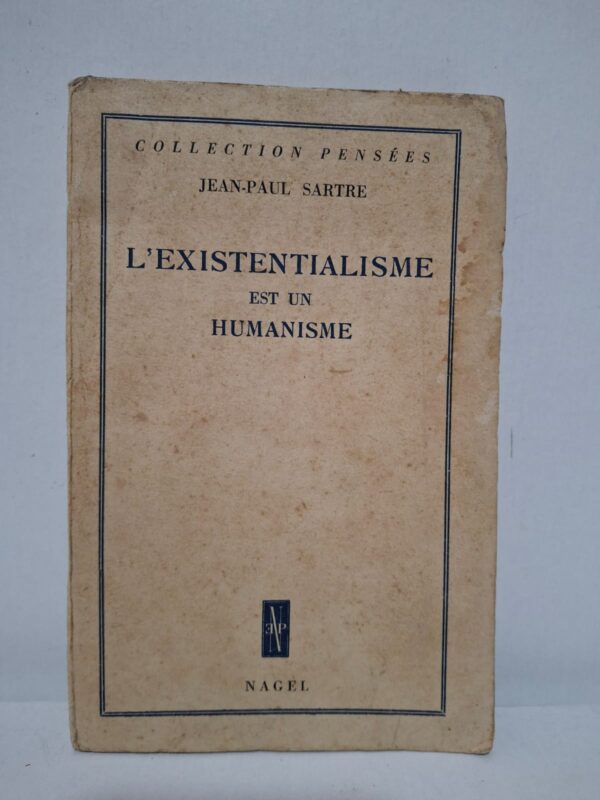 L'existentialisme est un humanisme - Jean-Paul Sartre
