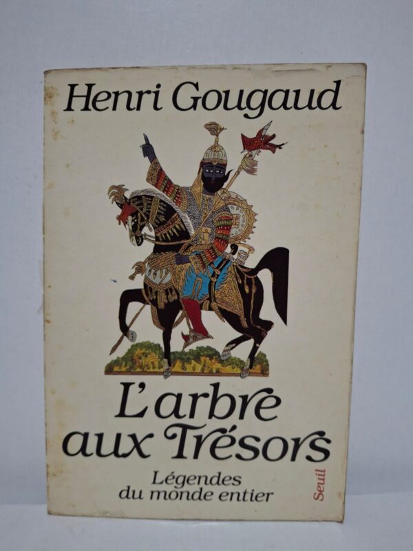 L'arbre aux Trésors : Légendes du monde entier - Henri Gougaud