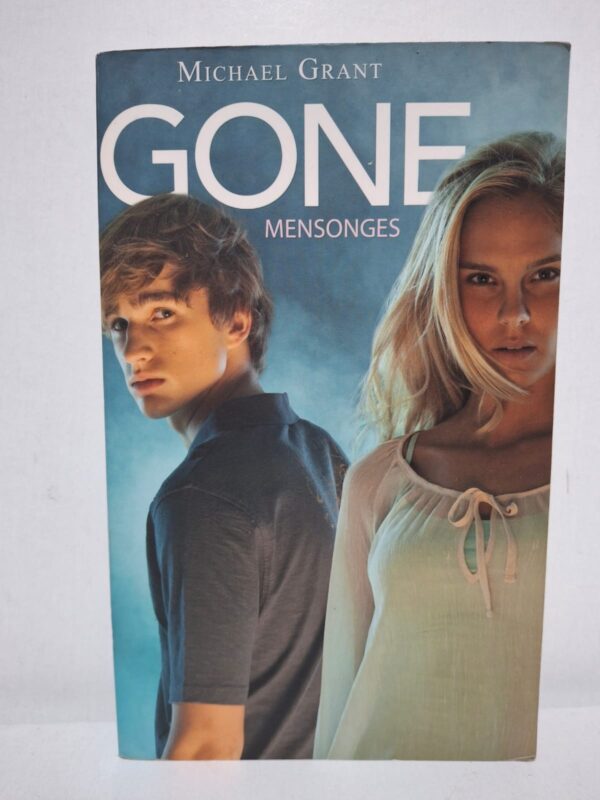 GONE, Tome III : Mensonges - Michael Grant