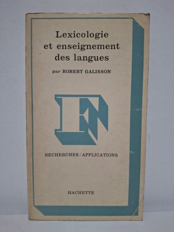Lexicologie et enseignement des langues - Robert Galisson