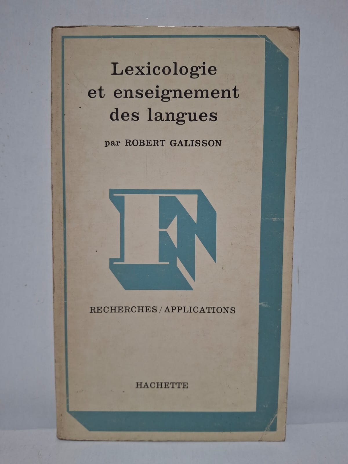 Lexicologie et enseignement des langues - Robert Galisson Lexicologie et enseignement des langues - Robert Galisson