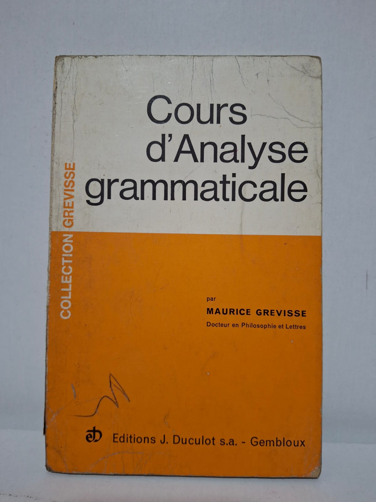 Cours d’Analyse grammaticale - Maurice Grevisse Cours d’Analyse grammaticale - Maurice Grevisse