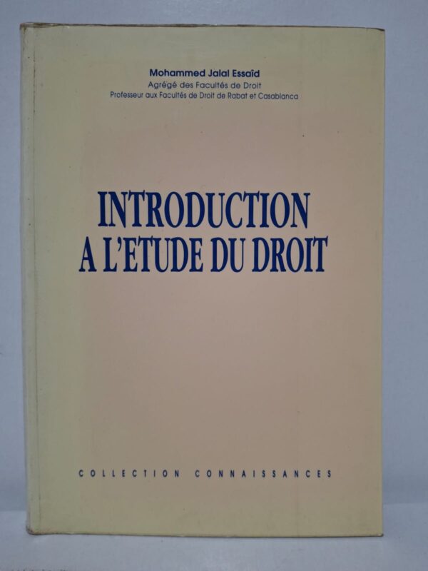 Introduction à l'étude du droit - Mohammed Jalal Essaîd