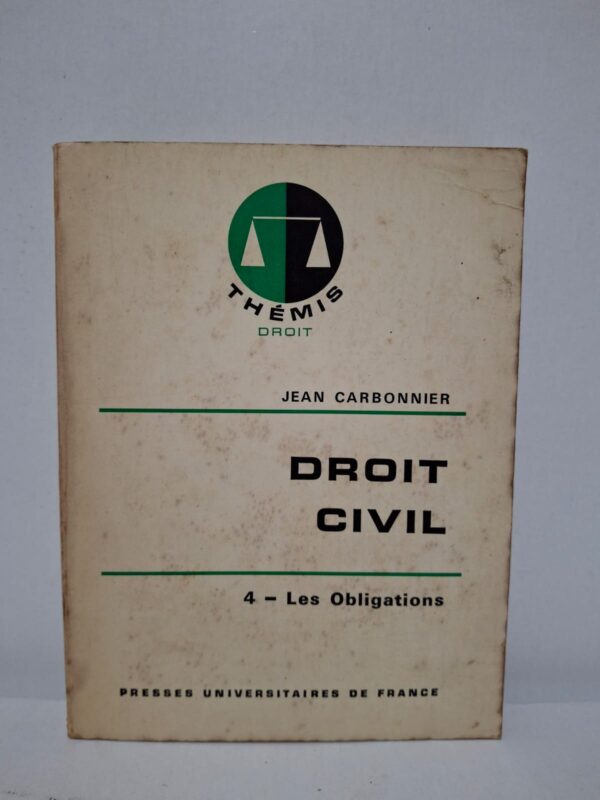 Droit Civil : 4 - Les Obligations - Jean Carbonnier