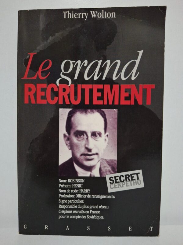 Thierry Wolton retrace l’histoire d’Henri Robinson, agent soviétique ayant dirigé un important réseau de renseignement en Europe. L’auteur dévoile les méthodes de recrutement, les stratégies d’infiltration et les opérations menées pour le compte de l’URSS. L’ouvrage s’appuie sur de nombreuses sources pour éclairer les relations entre espionnage, idéologie et politique internationale. Ce livre constitue une contribution majeure à la compréhension des activités secrètes soviétiques et de leur influence en France.