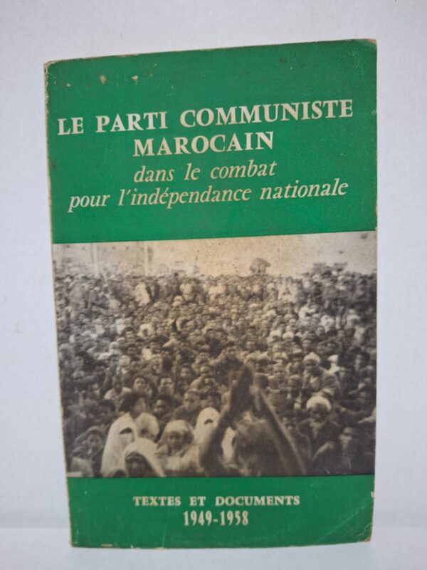 Cet ouvrage rassemble des documents, déclarations et analyses produits par le Parti Communiste Marocain entre 1949 et 1958. Il met en évidence la participation du parti aux mouvements politiques et sociaux ayant contribué à l’indépendance du Maroc. Les textes présentés illustrent les positions du parti sur les questions nationales, démocratiques et sociales de l’époque. Cette compilation constitue une source importante pour l’étude de l’histoire politique marocaine et des mouvements de libération nationale.