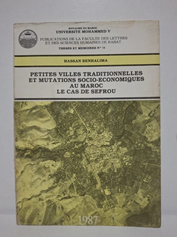 Cet ouvrage analyse les transformations économiques, sociales et urbaines de la ville de Sefrou. L’auteur étudie l’impact de la modernisation sur les structures traditionnelles et les activités locales. À travers ce cas d’étude, il met en évidence les mutations vécues par les petites villes marocaines durant le XXᵉ siècle. Le livre constitue une référence importante pour comprendre les dynamiques de développement régional au Maroc.