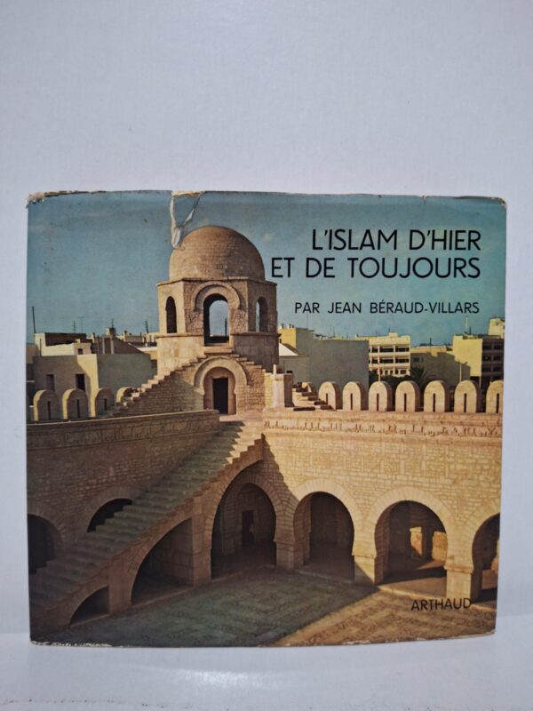 L'Islam d'hier et de toujours — Jean Béraud-Villars