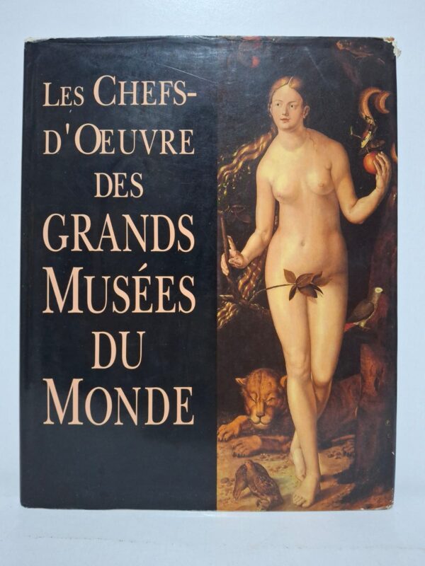 Les Chefs-d'Œuvre des Grands Musées du Monde — Collectif / Antonino Caleca
