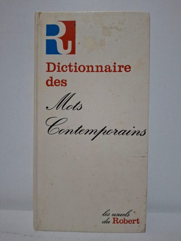 Dictionnaire des Mots Contemporains — Pierre Gilbert