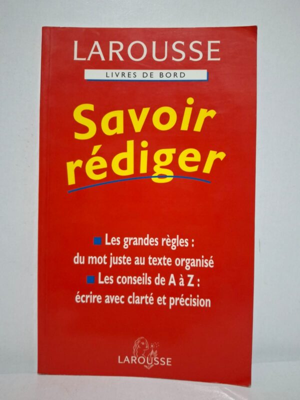 Savoir rédiger — Collectif (Larousse)