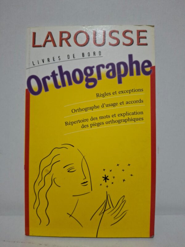 Orthographe — Collectif (Larousse)