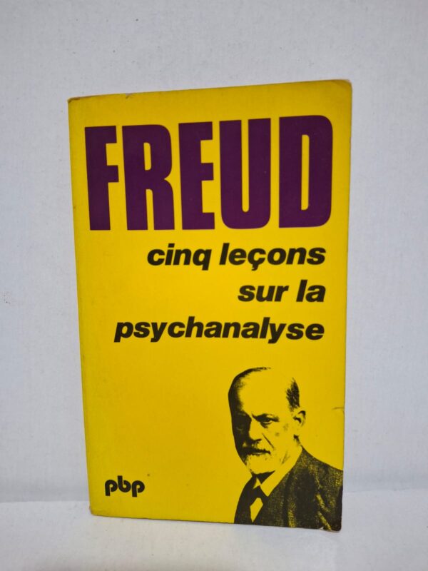 Cinq leçons sur la psychanalyse — Sigmund Freud