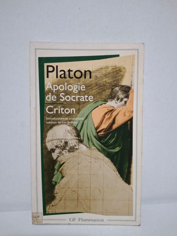 Apologie de Socrated / Criton — Platon