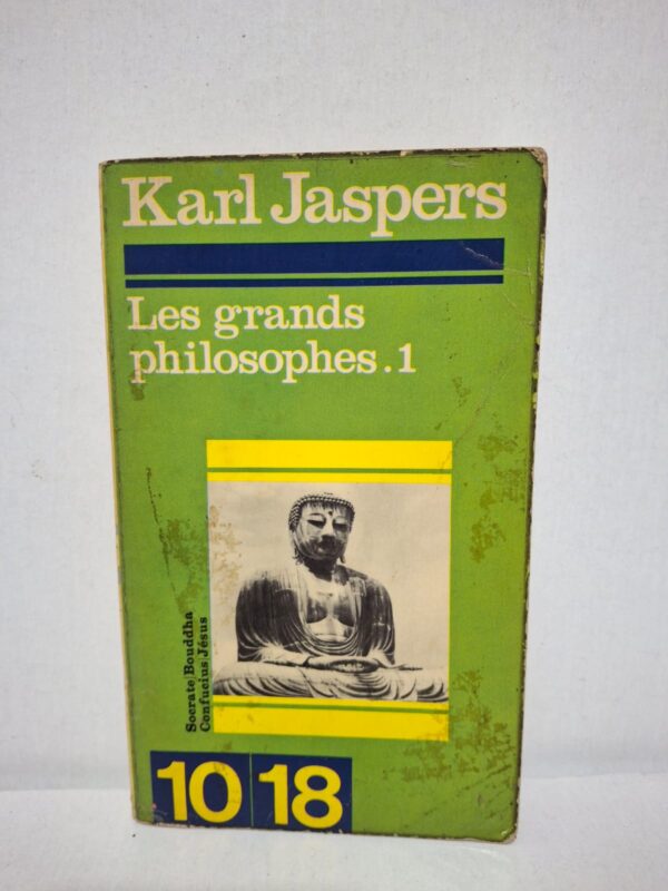 Les grands philosophes. 1 — Karl Jaspers