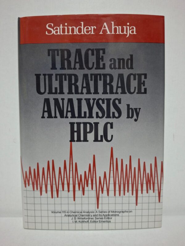 Trace and Ultratrace Analysis by HPLC — Satinder Ahuja