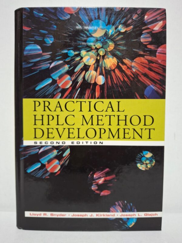 Practical HPLC Method Development — Lloyd R. Snyder, Joseph J. Kirkland, Joseph L. Glajch