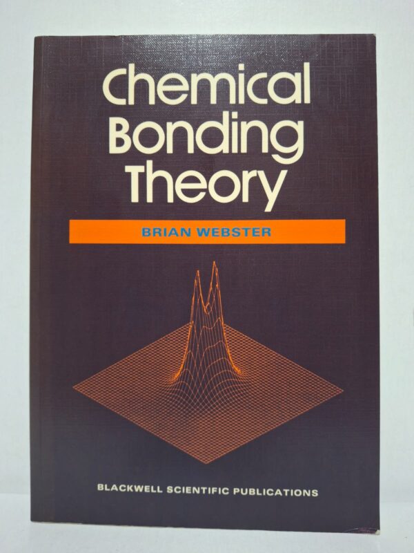 Chemical Bonding Theory — Brian Webster