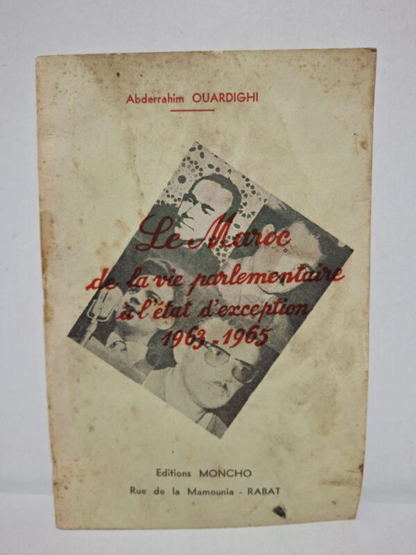 Dans cet ouvrage, Abderrahim Ouardighi retrace les événements politiques qui ont marqué le Maroc entre 1963 et 1965, depuis les premières expériences parlementaires jusqu'à la proclamation de l'état d'exception. L'auteur analyse les tensions entre les institutions, les partis politiques et le pouvoir. Il met en lumière les enjeux constitutionnels et les transformations de la vie politique marocaine. Ce livre constitue une référence importante pour comprendre l'histoire politique contemporaine du Maroc.