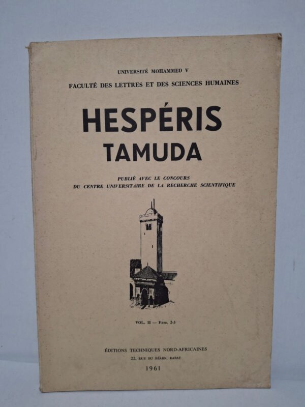 Ce volume II (fascicules 2-3) de Hespéris-Tamuda réunit des études scientifiques portant sur l'histoire, l'archéologie, la géographie, les langues et les civilisations du Maroc et du Maghreb. Les contributions, réalisées par des chercheurs et universitaires, offrent des analyses fondées sur des sources historiques et des recherches de terrain. Cette publication met en valeur le patrimoine culturel et historique marocain sous un angle académique. Elle constitue une référence essentielle pour les chercheurs, les étudiants et les passionnés des études maghrébines.