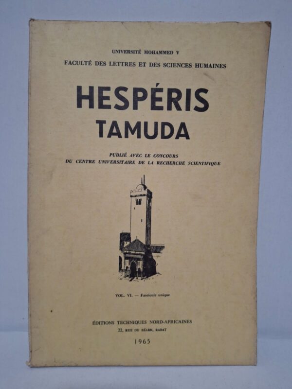 Ce Volume VI de Hespéris-Tamuda réunit des études originales sur l'histoire, l'archéologie, les langues, les civilisations et le patrimoine culturel du Maroc. Les contributions, rédigées par des spécialistes, reposent sur des recherches historiques rigoureuses et des travaux de terrain. Cette publication met en lumière la richesse du patrimoine marocain et maghrébin à travers une approche scientifique. Elle constitue une source incontournable pour les chercheurs, les étudiants et les passionnés d'histoire et de sciences humaines.