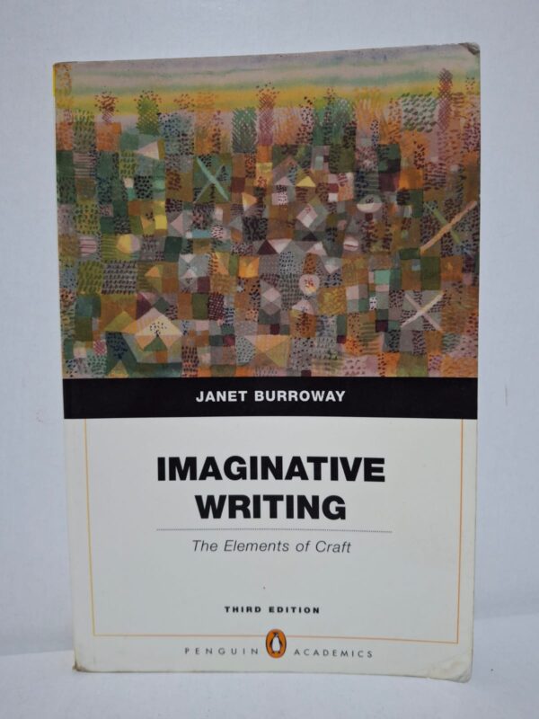 Imaginative Writing: The Elements of Craft — Janet Burroway