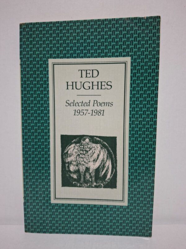Selected Poems 1957-1981 — Ted Hughes