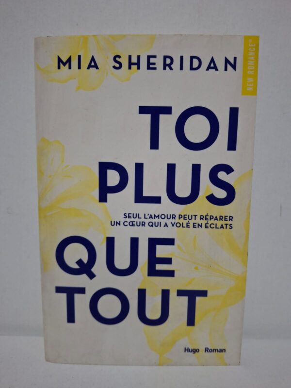 Toi plus que tout — Mia Sheridan