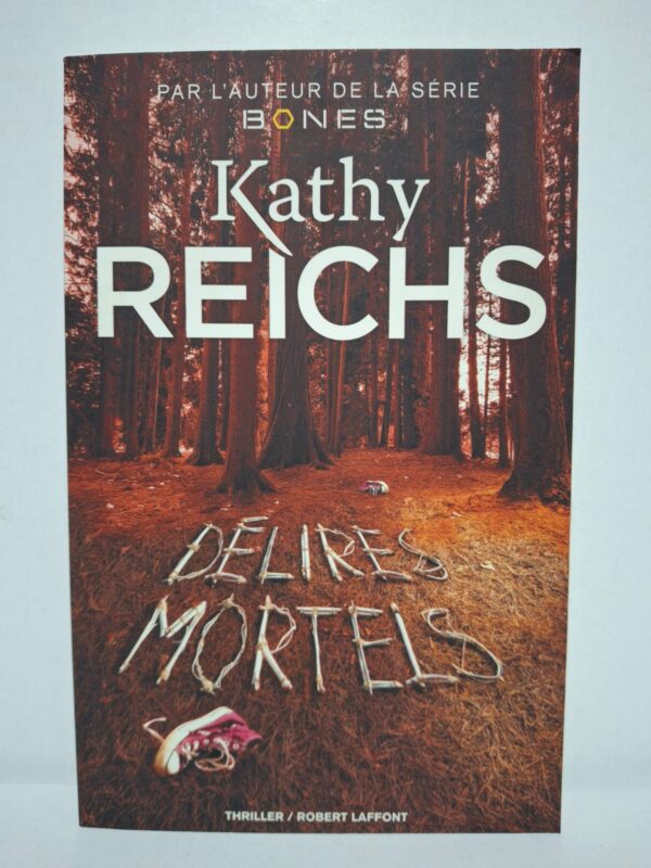 Délires mortels — Kathy Reichs