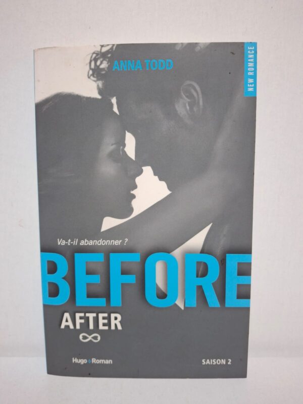 Before (Saison 2) — Anna Todd