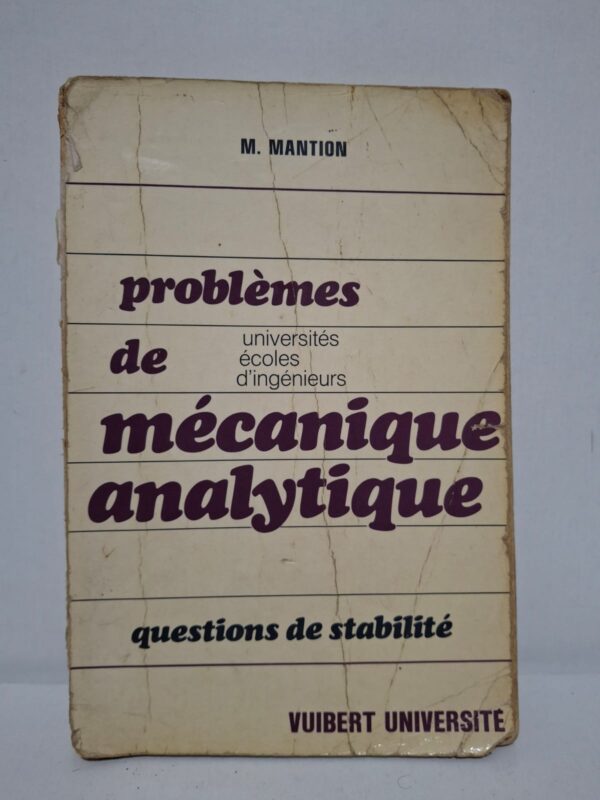Ce livre présente une série de problèmes et d'exercices de mécanique analytique destinés aux étudiants des universités et des écoles d'ingénieurs. Il aborde les principes fondamentaux de la mécanique en mettant l'accent sur les questions de stabilité des systèmes. Les énoncés sont conçus pour développer les méthodes de raisonnement et de calcul. Cet ouvrage constitue un support d'entraînement utile pour approfondir les connaissances en mécanique théorique.