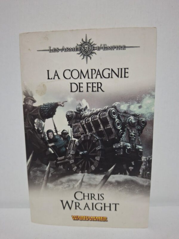 La Compagnie de Fer — Chris Wraight