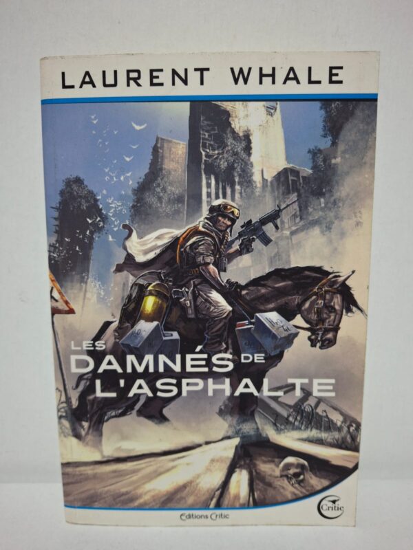 Les Damnés de l'asphalte — Laurent Whale