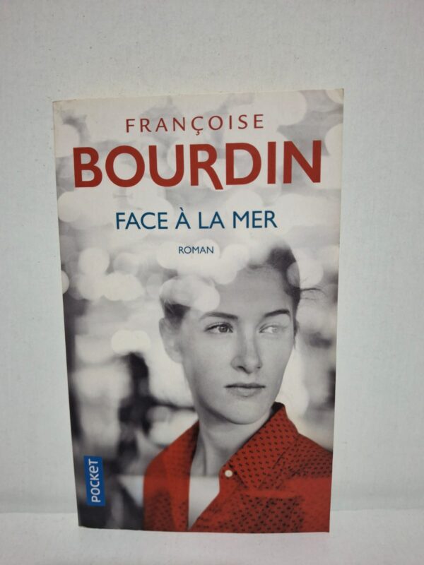 Face à la mer — Françoise Bourdin