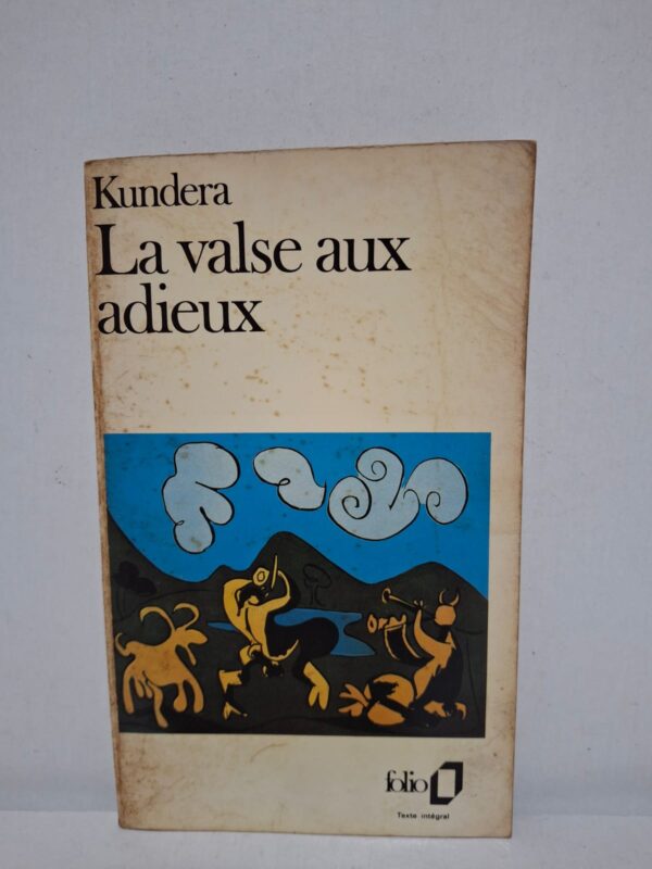 La valse aux adieux — Milan Kundera