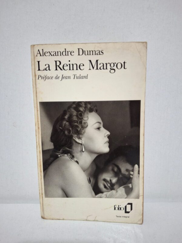 La Reine Margot — Alexandre Dumas (Préface de Jean Tulard)