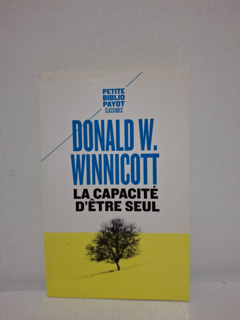 La capacité d'être seul — Donald W. Winnicott