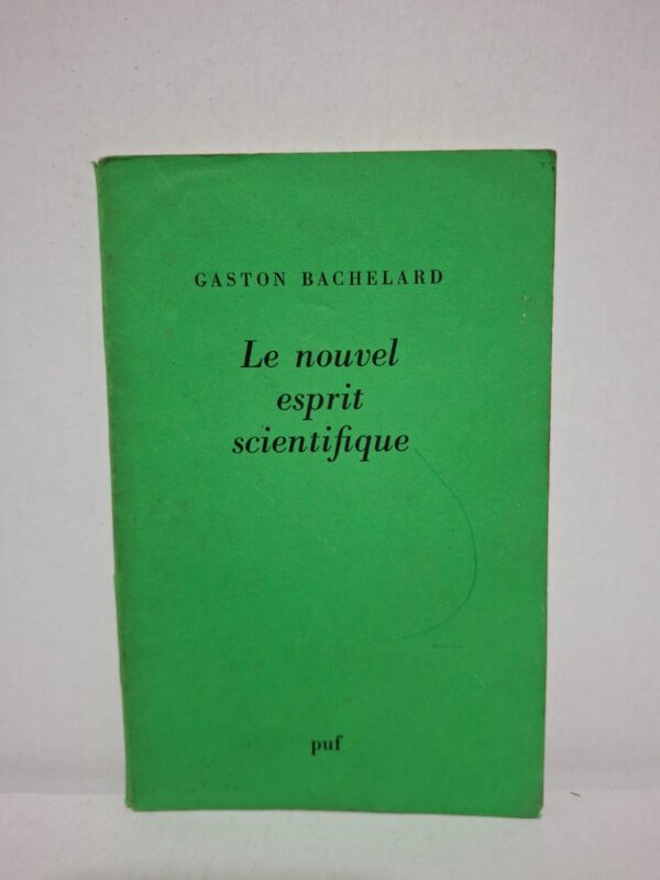 Le nouvel esprit scientifique — Gaston Bachelard