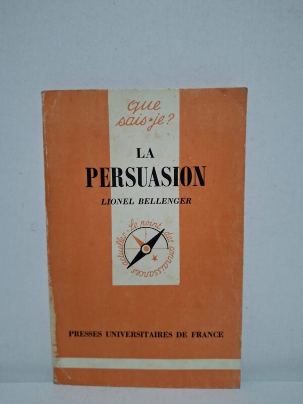 La persuasion — Lionel Bellenger