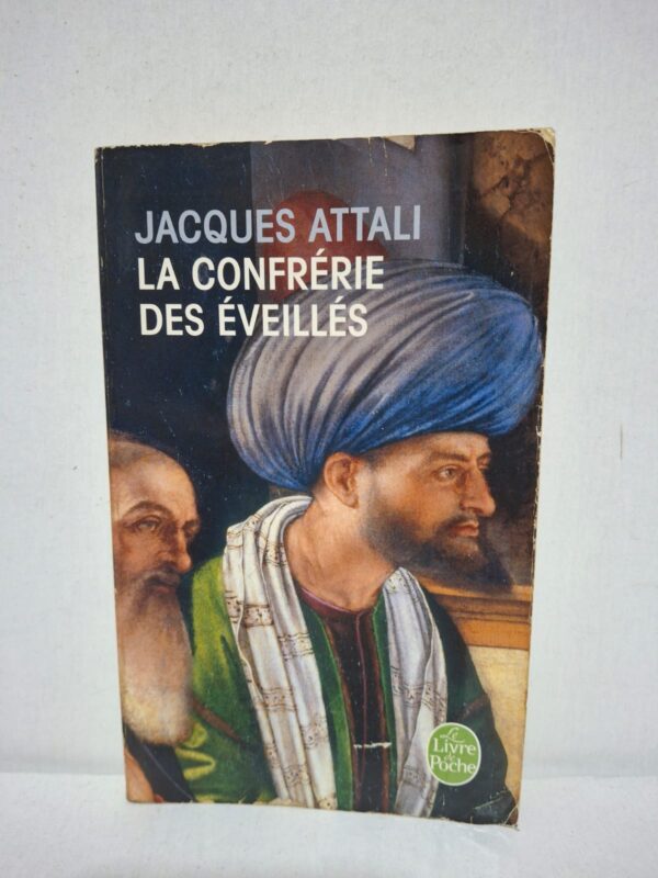 La Confrérie des Éveillés — Jacques Attali