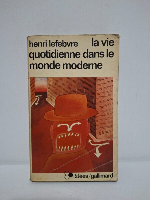 La vie quotidienne dans le monde moderne — Henri Lefebvre