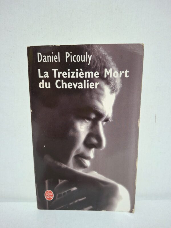 La Treizième Mort du Chevalier — Daniel Picouly