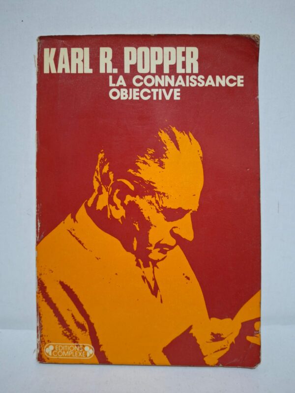 Dans ce livre, Karl Popper développe la théorie de la connaissance objective, indépendante des croyances individuelles. Il montre que le progrès scientifique repose sur la formulation d'hypothèses, leur confrontation aux faits et leur réfutation. L'auteur critique les conceptions traditionnelles de la connaissance et défend une démarche fondée sur l'esprit critique. Cet ouvrage constitue une référence essentielle pour comprendre l'épistémologie moderne et la philosophie des sciences.