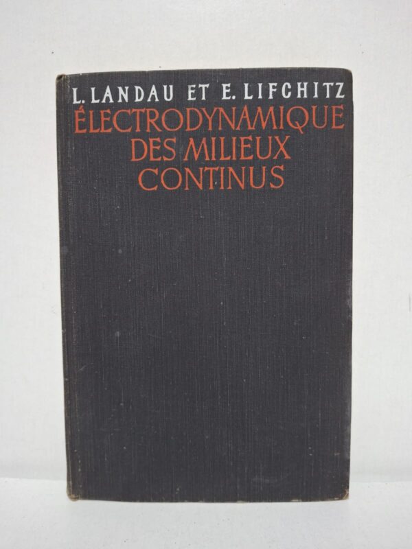 Ce livre présente une étude approfondie des phénomènes électromagnétiques dans les solides, les liquides et les autres milieux continus. Il développe les équations fondamentales de l'électrodynamique, les propriétés électriques et magnétiques des matériaux ainsi que leurs applications en physique théorique. Destiné aux étudiants, ingénieurs et chercheurs, il se distingue par sa rigueur scientifique et son approche mathématique. Cet ouvrage est une référence incontournable pour les études avancées en électromagnétisme et en physique des matériaux.